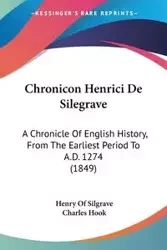 Chronicon Henrici De Silegrave - Henry Silgrave Of