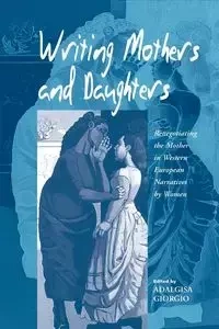 Writing Mothers and Daughters - Giorgio Adalgisa