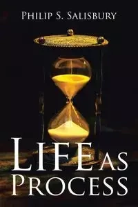 Life as Process - Philip S. Salisbury