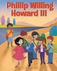 Phillip Willing Howard III - Eddie Engram