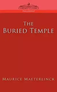 The Buried Temple - Maurice Maeterlinck
