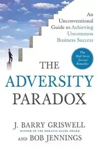 The Adversity Paradox - Griswell J. Barry