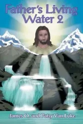 Father's Living Water - Van Luke James O.