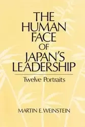 The Human Face of Japan's Leadership - Martin E. Weinstein