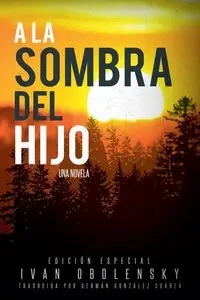 A la sombra del hijo - Ivan Obolensky