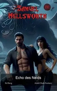 Samuel Hellsworth - 4 - Echo des Neids - Ed Berg