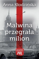 Najlepsze kryminały PRL. Malwina przegrała milion - Anna Kłodzińska