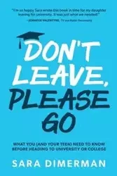 Don't Leave, Please Go - Sara Dimerman