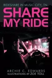 Share My Ride - Archie C. Edwards