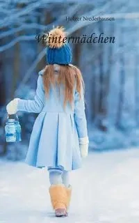 Wintermädchen - Niederhausen Holger