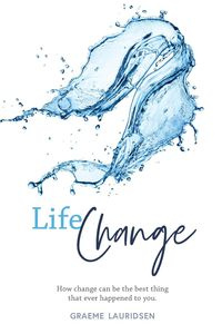 Life Change - Lauridsen Graeme