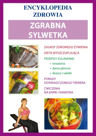 eBook Zgrabna sylwetka. Encyklopedia Zdrowia - Katarzyna Matella