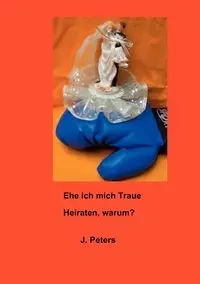 Ehe ich mich Traue - Joachim Peters