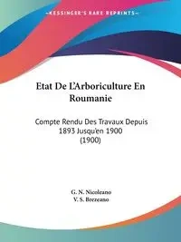 Etat De L'Arboriculture En Roumanie - Nicoleano G. N.