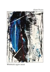 Wiersze 1970-2020 - Józef Pless