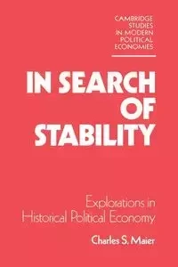 In Search of Stability - Maier Charles S.