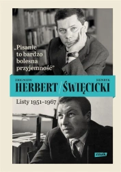 Pisanie to bardzo bolesna przyjemność - Zbigniew Herbert, Henryk Święcicki