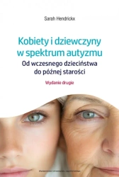 Kobiety i dziewczyny w spektrum autyzmu - Sarah Hendrickx