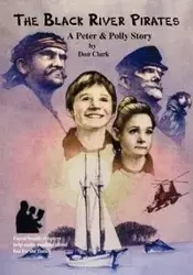 The Black River Pirates - Clark Don