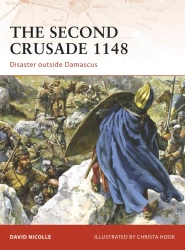 The Second Crusade 1148 - David Nicolle