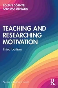 Teaching and Researching Motivation - Dörnyei Zoltán
