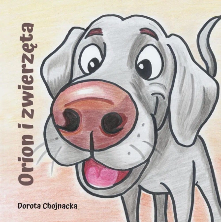 Orion i zwierzęta - Dorota Chojnacka