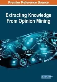 Extracting Knowledge From Opinion Mining - Agrawal Rashmi