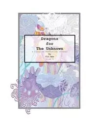 Dragons for The Unknown - Ayo Oju