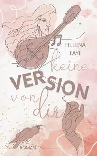 Keine Version von dir - Faye Helena