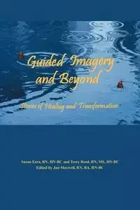 Guided Imagery and Beyond - Reed Terry