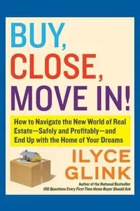 Buy, Close, Move In! - Glink Ilyce