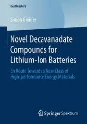 Novel Decavanadate Compounds for Lithium-Ion Batteries - Simon Greiner