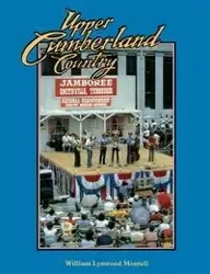 Upper Cumberland Country - William Lynwood Montell