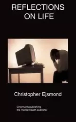 Reflections On Life - Christopher Ejsmond
