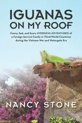 Iguanas on My Roof - Nancy Stone