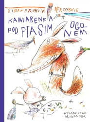 Kawiarenka pod Ptasim Ogonem (dodruk 2019) - Rorvik Bjorn F.