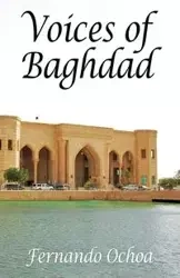 Voices of Baghdad - Fernando Ochoa