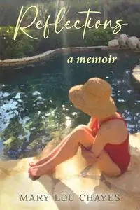 Reflections - Mary Lou Chayes