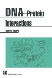 DNA-Protein Interactions - Travers A. A.