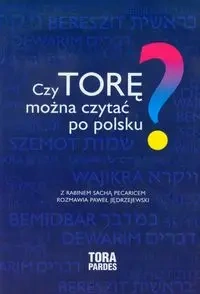Czy Torę można czytać po polsku - Sacha Pecaric, Paweł Jędrzejewski