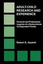 Adult-Child Research & Experience - Robert E. Haskell