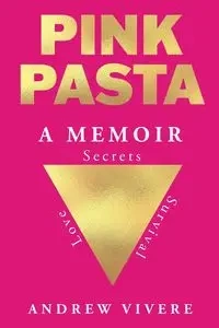 Pink Pasta - Andrew Vivere