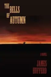 The Bells of Autumn - James Hufferd