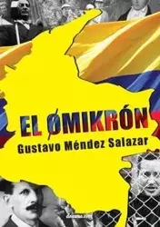 El Omikron - Gustavo Mendez Salazar