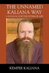 The Unnamed Kaliana Way - Kaliana Kemper