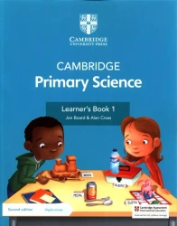 Cambridge Primary Science Stage 1. Learner's Book - Jon Board, Alan Cross