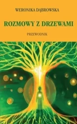Rozmowy z drzewami - Weronika Dąbrowska