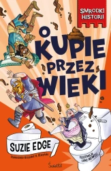 History Stinks T.1 O kupie przez wieki. Smrodki... - Suzie Edge, Luke Newell