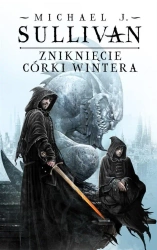 Kroniki Riyrii T.4 Zniknięcie Córki Wintera - Michael J. Sullivan