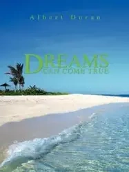 Dreams Can Come True - Albert Duran